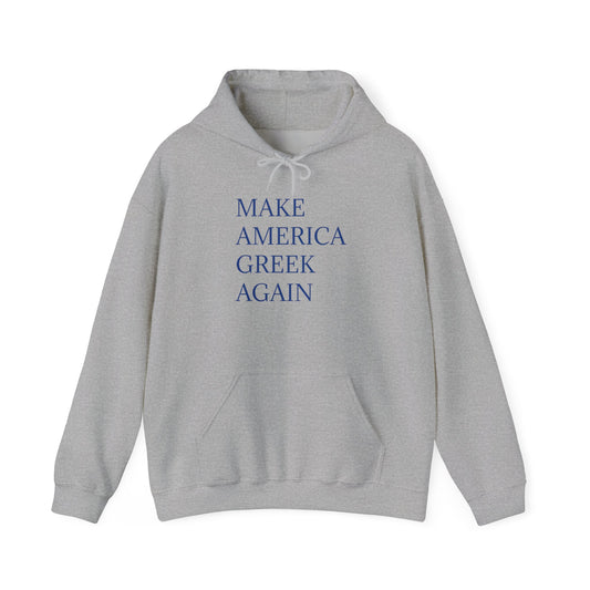 Hooded Sweatshirt - Make America Greek Again Design